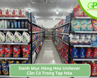 Danh Mục Hàng Hóa Unilever Cần Có Trong Tạp Hóa – Nguồn Hàng Sỉ Lẻ Giá Tốt