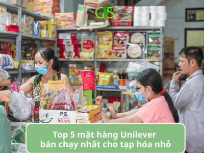 Top 5 mặt hàng Unilever bán chạy nhất cho tạp hóa nhỏ